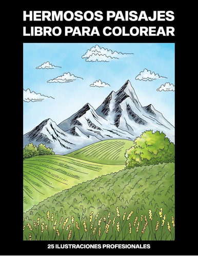 Libro: Hermosos Paisajes Libro Colorear: Fácil Libro Pa