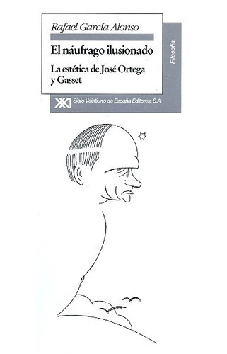 El Náufrago Ilusionado - García Alonso Rafael