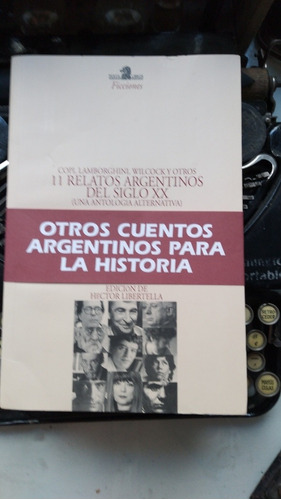 11 Relatos Argentinos Del Siglo Xx-antología Alternativa