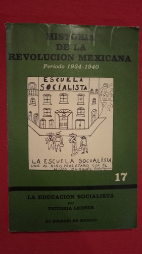 Historia De La Revolucion Mexicana Victoria Lerner Colmex