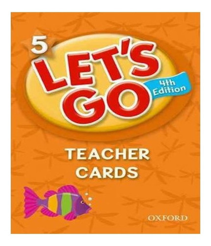 Let´s Go 5   Teacher´s Cards   04 Ed: Let´s Go 5   Teacher´s Cards   04 Ed, De Nakata, Ritsuko. Editora Oxford, Capa Mole, Edição 4ª Em Inglês