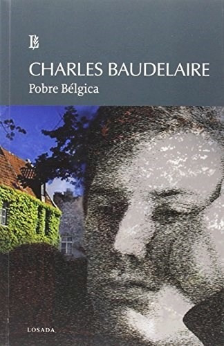Pobre Belgica - Baudelaire - Losada - #d