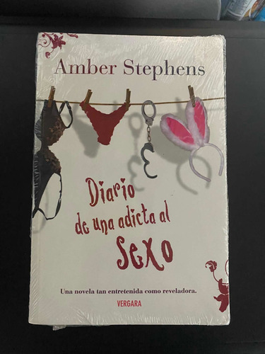 Libro Diario De Una Adicta Al Sexo, De Amber Stephens. Editorial Vergara, Tapa Blanda En Inglés, 2013
