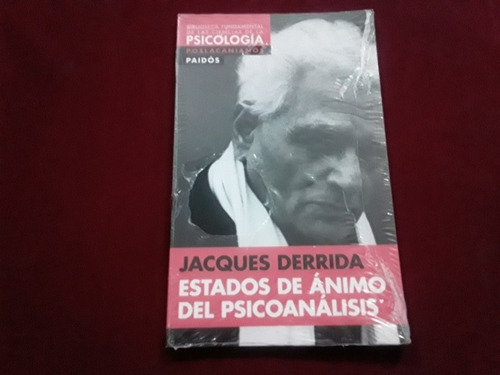 Estados De Animo Del Psicoanalisis Jacques Derrida Paidos