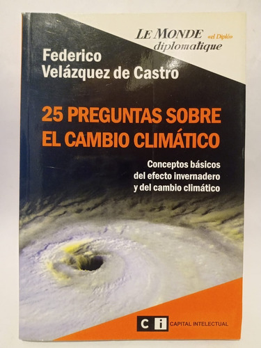 25 Preguntas Sobre El Cambio Climático - Federico Velázquez 