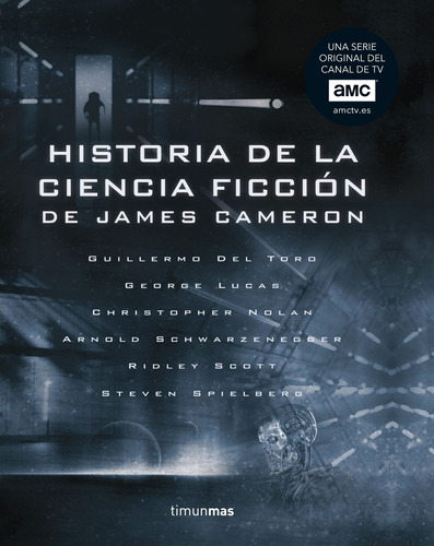 Historia de la ciencia ficción, de James Cameron, de VV. AA.. Serie Fuera de colección Editorial Minotauro México, tapa dura en español, 2018