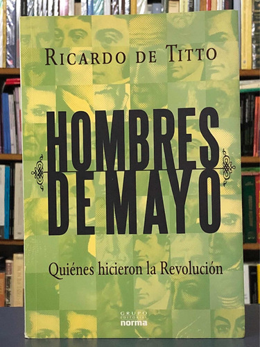 Hombres De Mayo - Ricardo De Titto - Norma