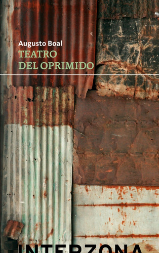 Teatro Del Oprimido - Augusto Boal - Interzona