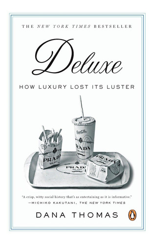 Deluxe: How Luxury Lost Its Luster