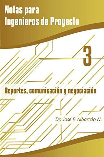Libro: Reportes, Comunicación Y Negociación (notas Para Inge