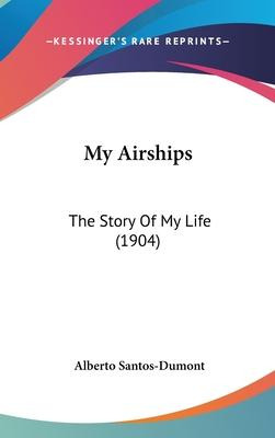 Libro My Airships - Alberto Santos-dumont