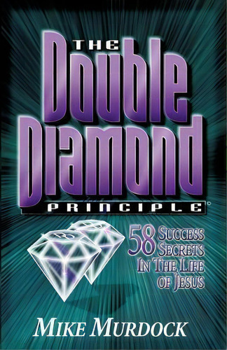 The Double Diamond Principle, De Mike Murdoch. Editorial Wisdom International, Tapa Blanda En Inglés