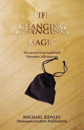Life Changing Magic, De Michael Kewley. Editorial Panna Dipa Books, Tapa Blanda En Inglés