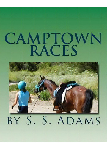 Camptown Races, De Sandra Adams. Editorial Createspace Independent Publishing Platform, Tapa Blanda En Inglés