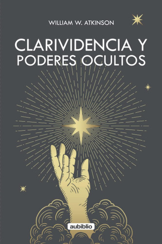 Libro: Clarividencia Y Poderes Ocultos (spanish Edition)