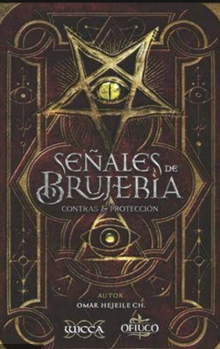 Wicca Rituales Secretos De Magia Y Brujeria - Omar Hejeile