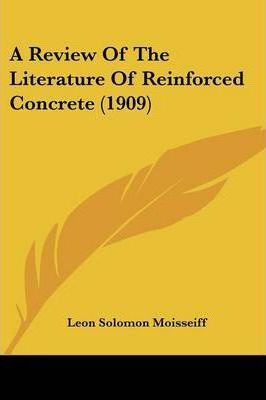 Libro A Review Of The Literature Of Reinforced Concrete (...