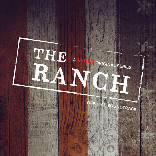 Ranch (serie Original De Netflix) /o.s.t. The Ranch (a Net C