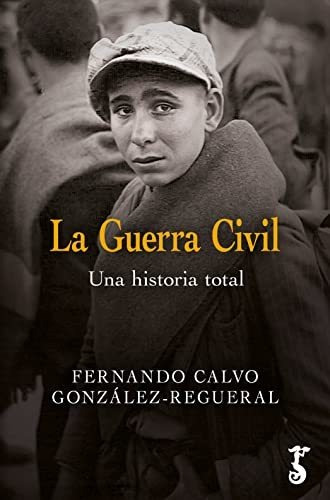 Libro: Guerra Civil, La. Calvo Gonzalez-regueral, Fernando. 