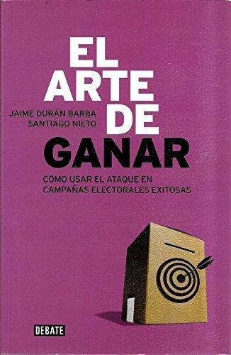Libro Arte De Ganar El De Durán Barba Jaime Nieto Santiago G