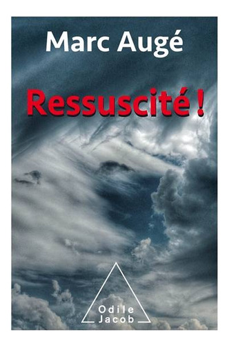 Ressuscité - Marc Augé
