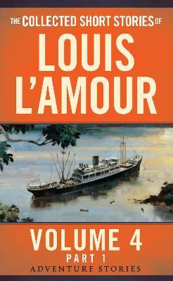 The Collected Short Stories Of Louis L'amour, Volume 4, P...