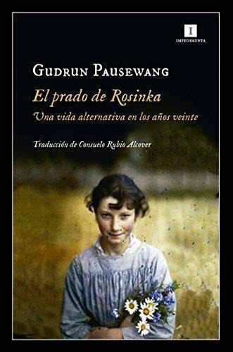 Prado De Rosinka, El, De Pausewang, Gudrun. Editorial Impedimenta En Español