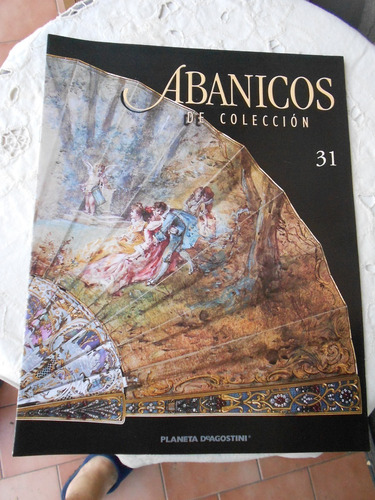 Revista Fascículo N° 31 Abanicos De Colección