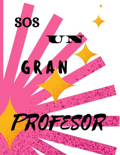 Sos Un Gran Profesor Regalo Fin De Cursada Navidad  8 5 X11 