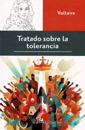 Tratado Sobre La Tolerancia - Voltaire - Lectorum