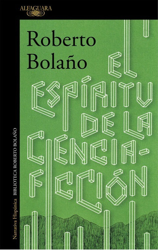 Libro El Espiritu De La Ciencia-ficcion - Bolaño, Roberto