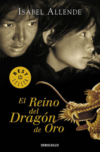 El Reino Del Dragãâ³n De Oro, De Allende, Isabel. Editorial Debolsillo, Tapa Blanda En Español