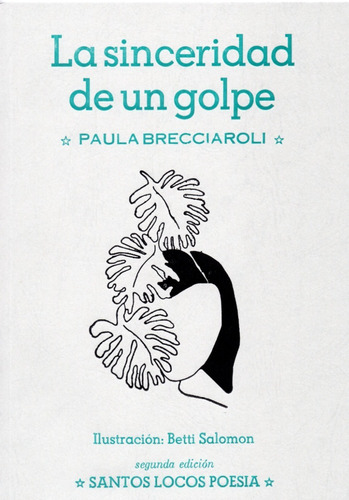 Imagen 1 de 1 de La Sinceridad De Un Golpe - Paula Brecciaroli