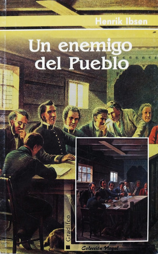 Un Enemigo Del Pueblo - Henrik Ibsen