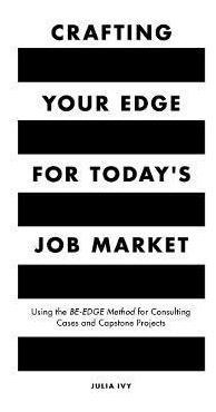 Libro Crafting Your Edge For Today's Job Market : Using T...