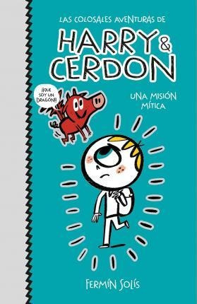 Libro: Una Misión Mítica - Fermín Solís