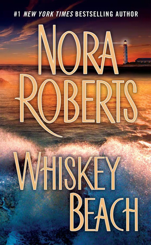 Whiskey Beach - Nora Roberts