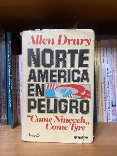 Norteamérica En Peligro Allen Drury