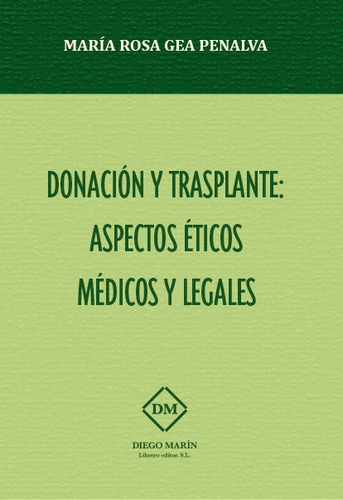 Libro Donacion Y Trasplante: Aspectos Eticos Medicos Y Le...