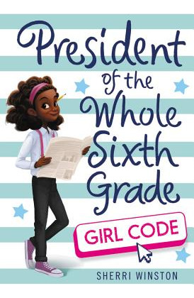 Libro President Of The Whole Sixth Grade: Girl Code - Win...
