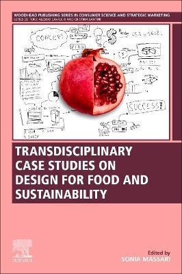 Libro Transdisciplinary Case Studies On Design For Food A...