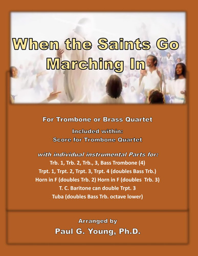 When The Saints Go Marching Infor Trombone Or Brass Quartet