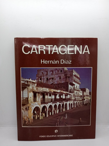 Cartagena - Hernán Díaz - Fotografía - Historia