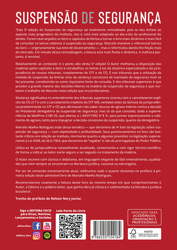 SUSPENSÃO DE SEGURANÇA - 5ª ED - 2022: SUSPENSÃO DA EXECUÇÃO DE DECISÃO JUDICIAL CONTRA O PODER PÚBLICO, de Rodrigues, Marcelo Abelha. Editorial Editora Foco Jurídico Ltda, capa mole em português, 2022
