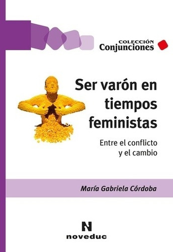 Ser Varon En Tiempos Feministas - Cordoba Maria Gabriela