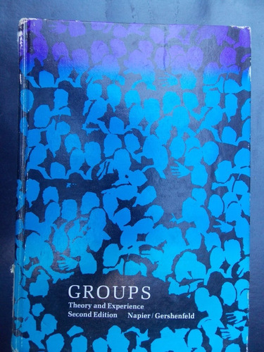 Groups. Theory And Experience - Napier / Gershenfeld 