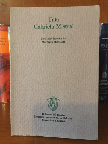 Gabriela Mistral Tala Nota De Margarita Michelena