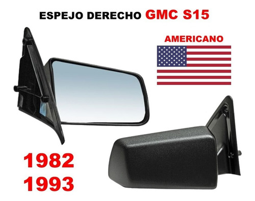 Espejo Gmc S15 1982-1993 Lado Derecho Americano