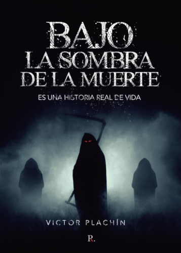 Libro: Bajo La Sombra De La Muerte (edição Em Espanhol)