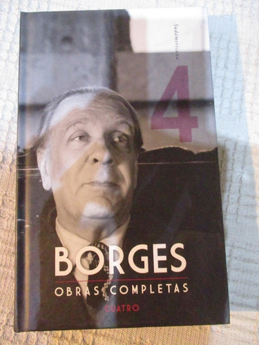 Jorge Luis Borges - Obras Completas 4 (infamia / Eternidad)